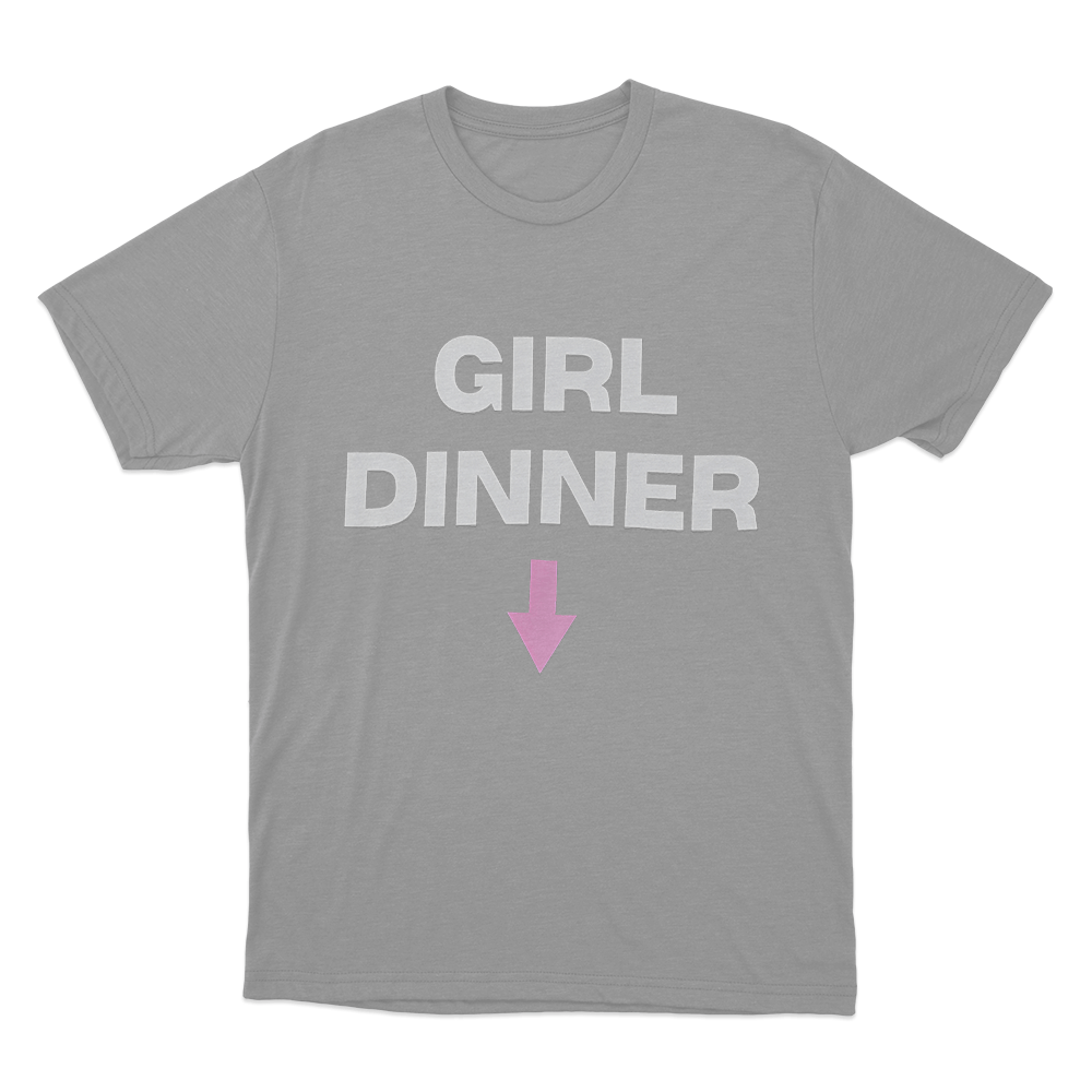 Girl Dinner Unisex T Shirt Grey Girl Dinner Unisex T Shirt Grey