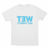 Wet Not Thirsty Unisex T Shirt White
